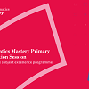 Mathematics Mastery Primary Information Session – November 2024